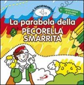 La parabola della pecorella smarrita. Le Giocaparabole