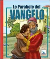 Le parabole del Vangelo. Ediz. illustrata