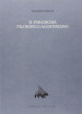 Il paradigma filosofico agostiniano. Un modello di razionalità e la sua crisi nel XII secolo