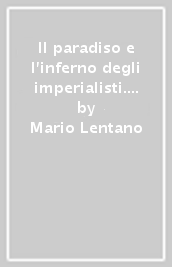 Il paradiso e l inferno degli imperialisti. Una polemica sull aldilà nella Roma antica