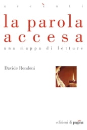 La parola accesa. Una mappa di letture