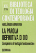 La parola definitiva di Dio. Compendio di teologia fondamentale