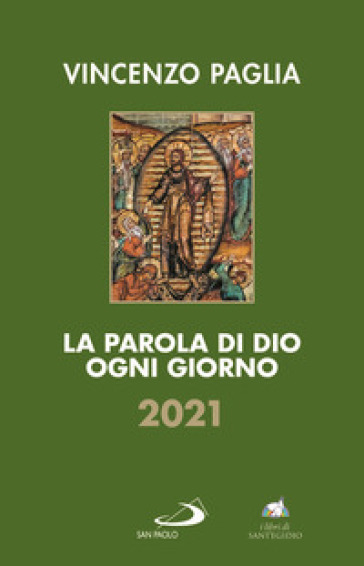 La parola di Dio ogni giorno 2021 - Vincenzo Paglia