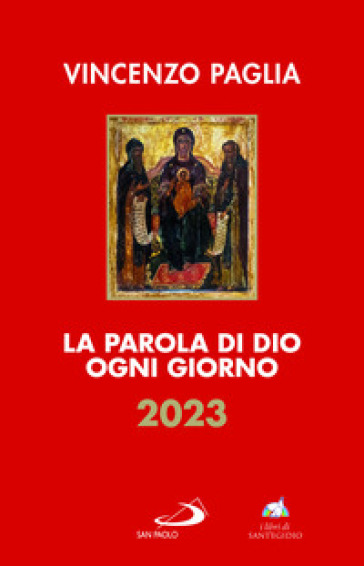 La parola di Dio ogni giorno 2023 - Vincenzo Paglia