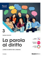 La parola al diritto. Per le Scuole superiori. Con e-book. Con espansione online. Vol. 3