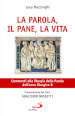 La parola, il pane, la vita. Commenti alla liturgia della Parola dell anno liturgico B