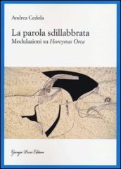 La parola sdillabbrata. Modulazioni su Horcynus Orca