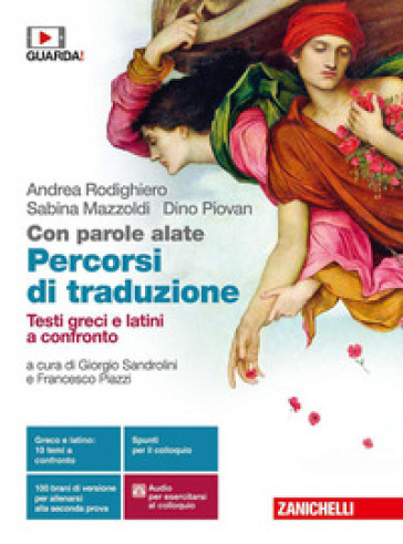 Con parole alate. Autori, testi e contesti della letteratura greca. Percorsi di traduzione. Testi greci e latini a confronto. Per le Scuole superiori - Andrea Rodighiero - Sabina Mazzoldi - Dino Piovan