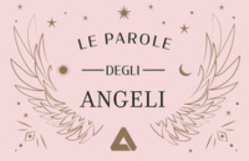 Le parole degli angeli. Con 50 Carte - Elodie Dracon