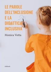 Le parole dell inclusione e la didattica inclusiva