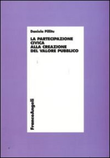 La partecipazione civica alla creazione di valore pubblico - Daniela Pillitu