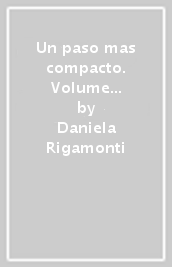 Un paso mas compacto. Volume turismo. Per le Scuole superiori. Con e-book. Con espansione online