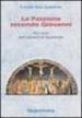 La passione secondo Giovanni. Via crucis per i venerdì di Quaresima