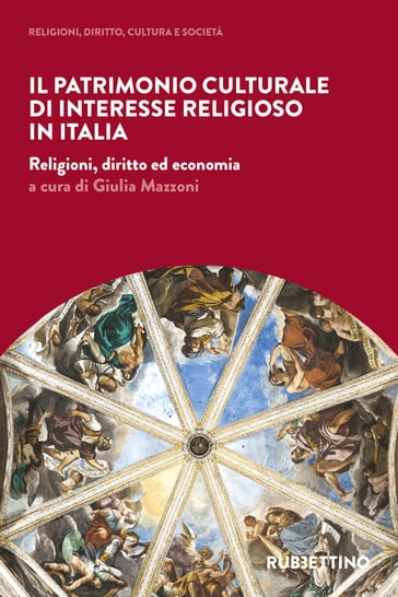 Il patrimonio culturale di interesse religioso in Italia - AA.VV. Artisti Vari