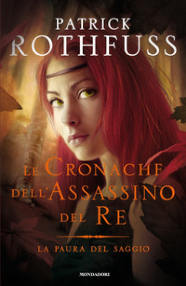 La paura del saggio. Le cronache dell'assassino del re - Patrick Rothfuss