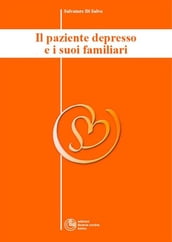 Il paziente depresso e i suoi familiari - Collana di Psichiatria Divulgativa Vol. II