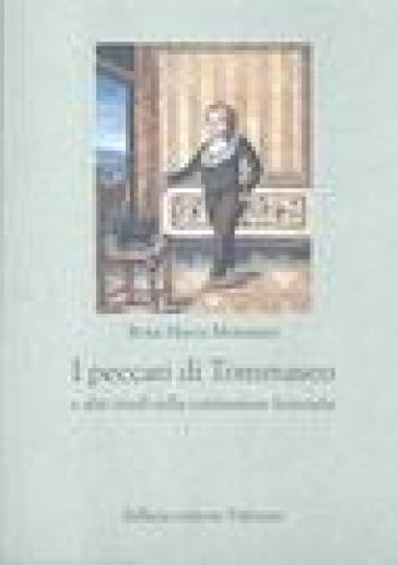 I peccati di Tommaseo e altri studi sulla confessione letteraria - Rosa Maria Monastra