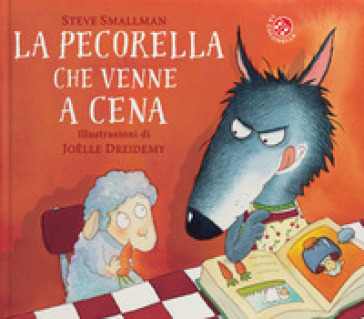 La pecorella che venne a cena. Ediz. a colori - Steve Smallman