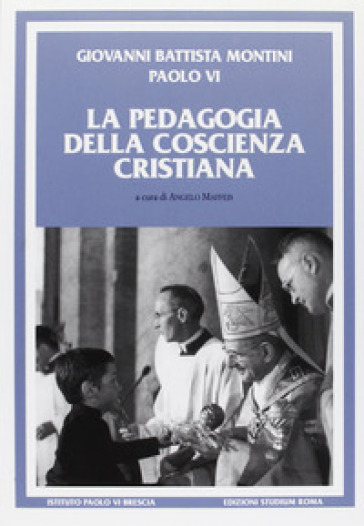 La pedagogia della coscienza cristiana - Paolo VI