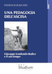 Una pedagogia dell ascesa. Giuseppe Lombardo Radice e il suo tempo