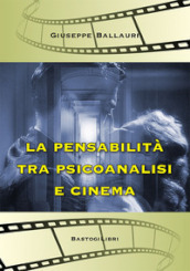 La pensabilità tra psicoanalisi e cinema