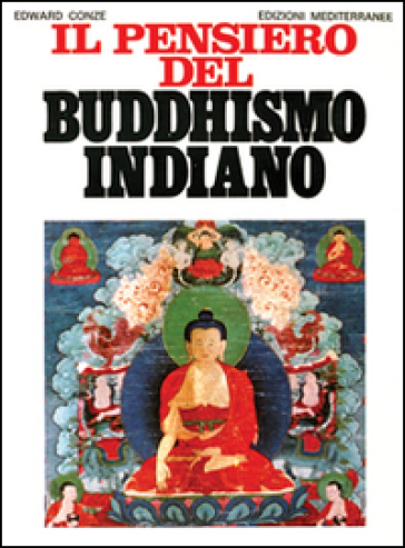 Il pensiero del buddhismo indiano - Edward Conze