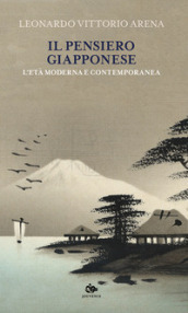 Il pensiero giapponese. L età moderna e contemporanea