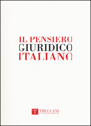 Il pensiero giuridico italiano. Dal Medioevo all'età contemporanea