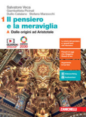 Il pensiero e la meraviglia. Con Filosofia per l Agenda 2030. Per le Scuole superiori. Con e-book. Con espansione online. Vol. 1A-1B: Dalle origini ad Aristotele-Dall età ellenistica al tardo Medioevo