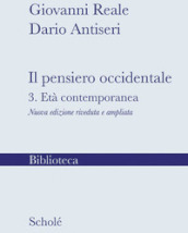 Il pensiero occidentale. Nuova ediz.. 3: L  età contemporanea