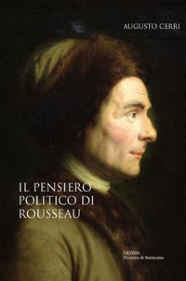 Il pensiero politico di Rousseau - Augusto Cerri