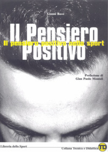 Il pensiero positivo nello sport - Gianni Bassi