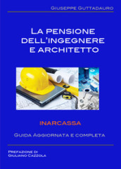 La pensione dell ingegnere e architetto