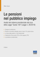 Le pensioni nel pubblico impiego. Analisi del sistema previdenziale alla luce della Legge 