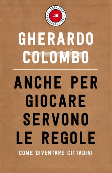 Anche per giocare servono le regole - Gherardo Colombo