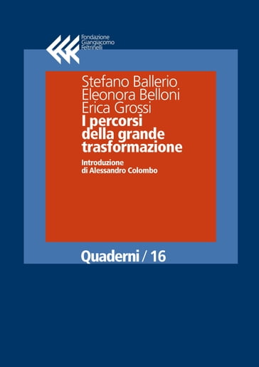 I percorsi della grande trasformazione - Alessandro Colombo - Elenora Belloni - Erica Grossi - Stefano Ballerio