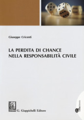 La perdita di chance nella responsabilità civile