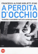 A perdita d occhio. Visibilità e invisibilità nell arte contemporanea