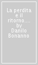 La perdita e il ritorno. Presenze cavalcantiane nell ultimo Dante