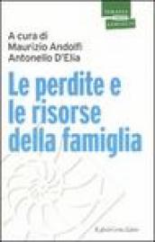 Le perdite e le risorse della famiglia