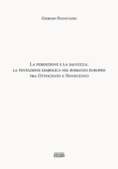 La perdizione e la salvezza: la tentazione diabolica nel romanzo europeo tra Ottocento e Novecento