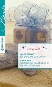 Le père de son bébé - Un homme idéal pour le Dr Mitzi Sanchez