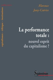 La performance totale: nouvel esprit du capitalisme?