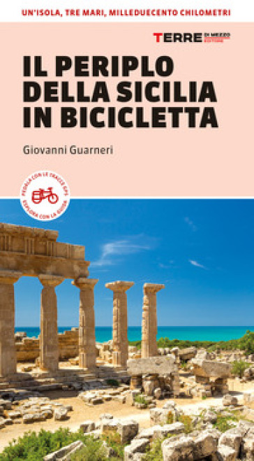 Il periplo della Sicilia in bicicletta - Giovanni Guarneri - Libro -  Mondadori Store