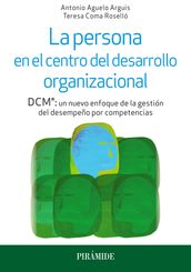 La persona en el centro del desarrollo organizacional