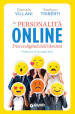 La personalità online. Tracce digitali dell identità