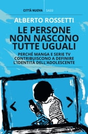 Le persone non nascono tutte uguali