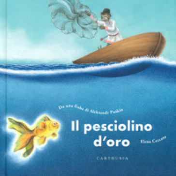 Il pesciolino d'oro. Ediz. a colori - Aleksandr Sergeevic Puškin