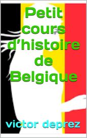 petit cours d histoire de belgique