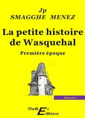 La petite histoire de Wasquehal - Première époque